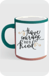 VIBHAN-Courage-and-Kindness-Mug