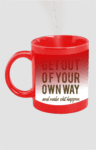 VIBHAN-Get-Out-Of-Your-Own-Way-Mug